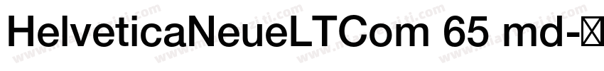 HelveticaNeueLTCom 65 md字体转换